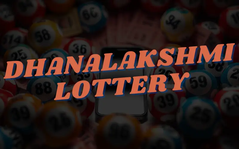 dhanalakshmi lottery