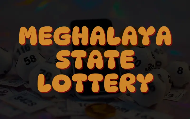 Meghalaya State Lottery